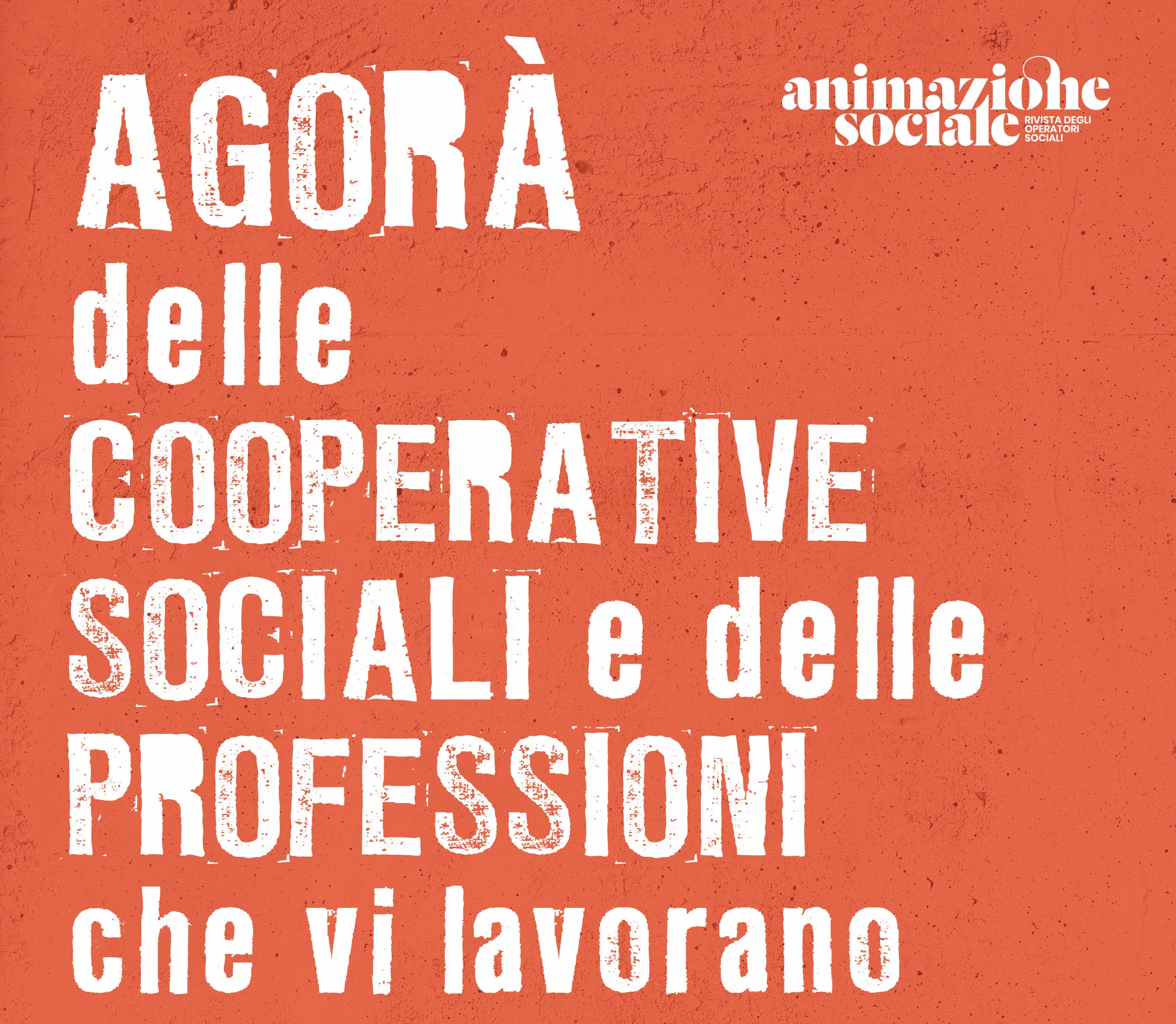 Agorà delle cooperative sociali e delle professioni che vi lavorano